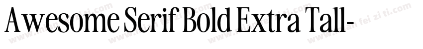 Awesome Serif Bold Extra Tall字体转换